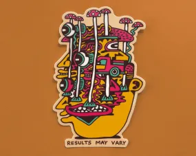 Results May Vary Sticker