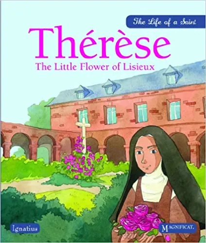 Therese The Little Flower Of Lisieux